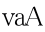 vaA