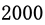 2000