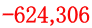 -624,306 