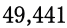 49,441 