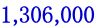 1,306,000 