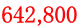 642,800 