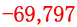 -69,797 